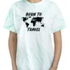 Born To Travel T-Shirt – SmartPrintsInk Designs - Image 5
